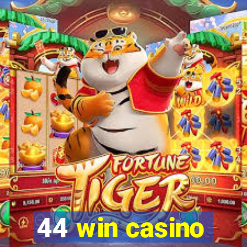 44 win casino