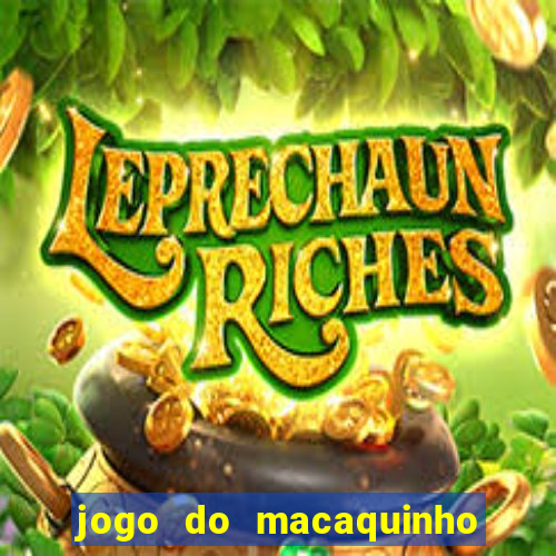 jogo do macaquinho que ganha dinheiro