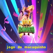 jogo do macaquinho que ganha dinheiro