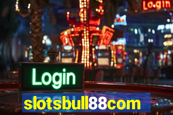 slotsbull88com