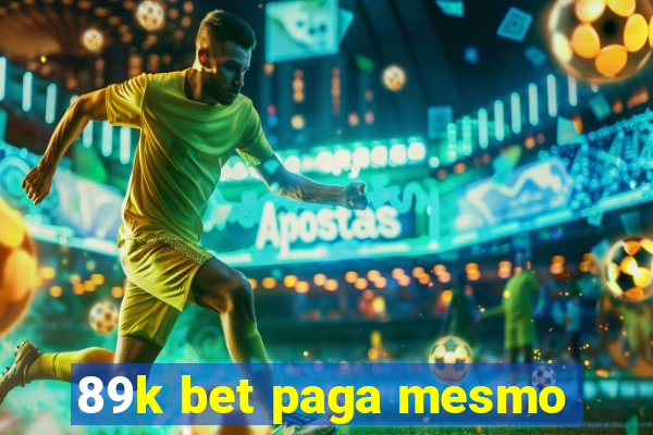 89k bet paga mesmo