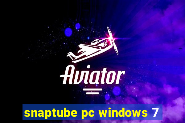 snaptube pc windows 7