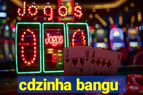 cdzinha bangu