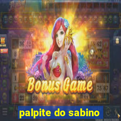 palpite do sabino