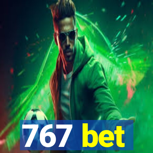 767 bet