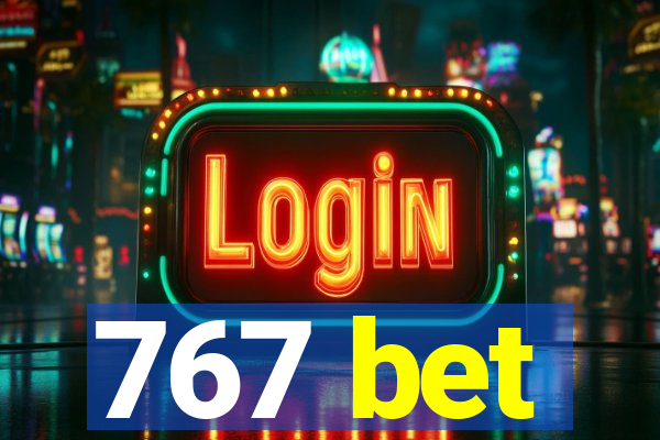 767 bet