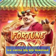 ice casino big win download