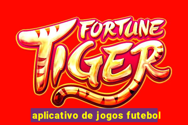 aplicativo de jogos futebol