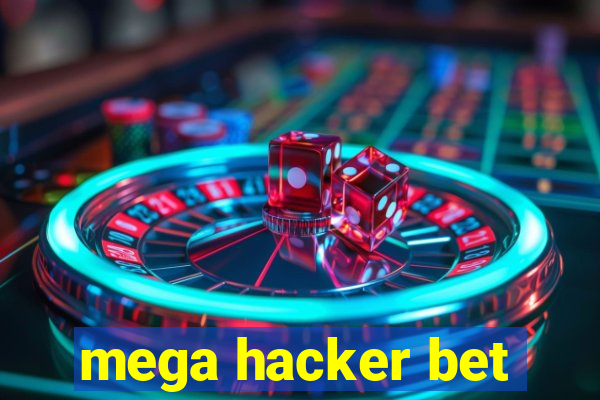 mega hacker bet