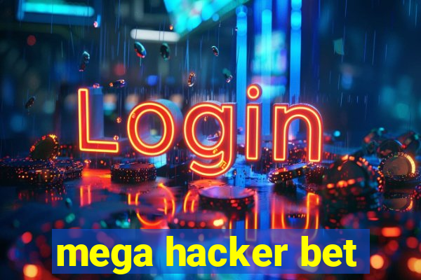 mega hacker bet