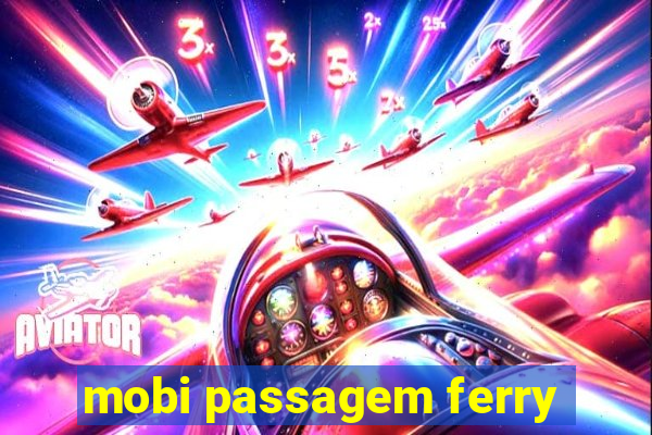 mobi passagem ferry