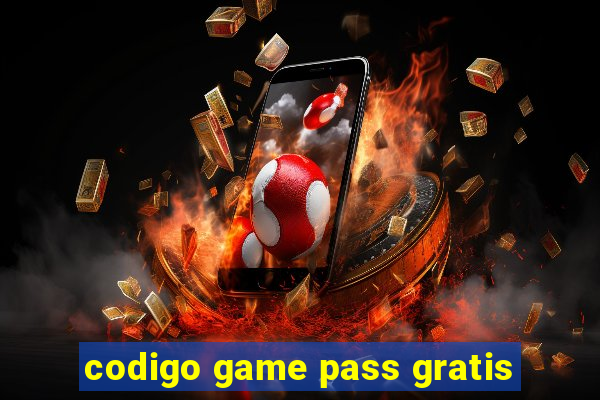 codigo game pass gratis