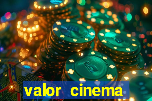 valor cinema shopping paralela