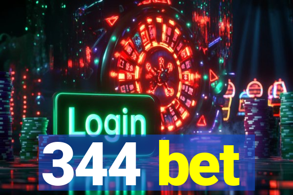 344 bet