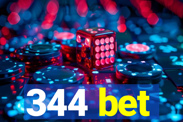 344 bet