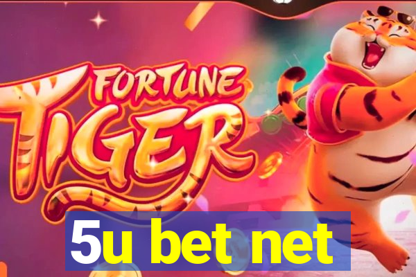 5u bet net