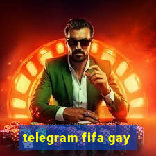 telegram fifa gay