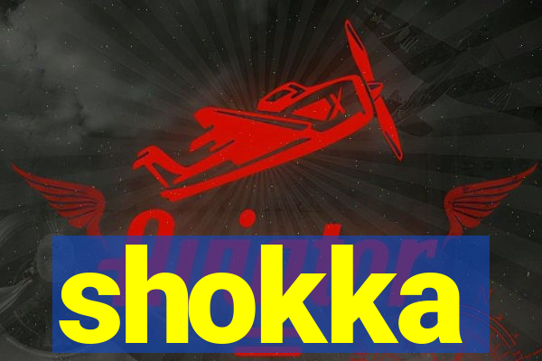 shokka