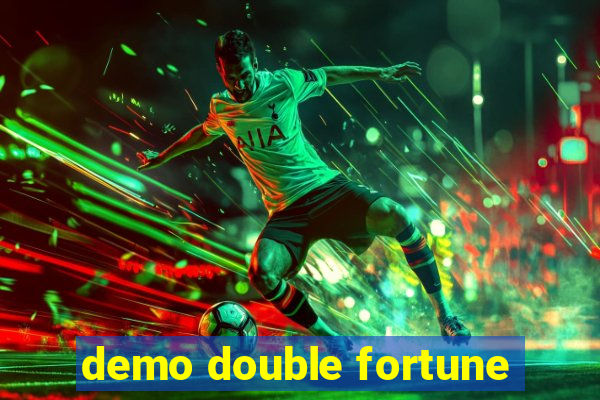 demo double fortune