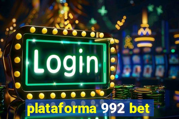 plataforma 992 bet