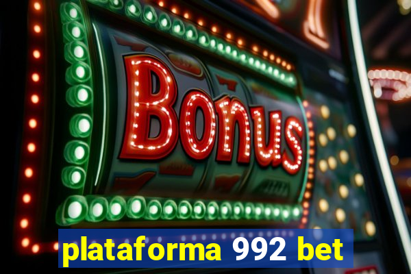 plataforma 992 bet