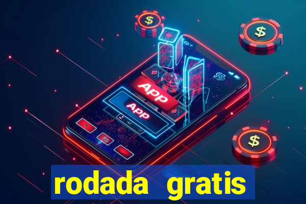 rodada gratis estrela bet