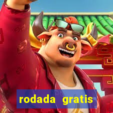 rodada gratis estrela bet