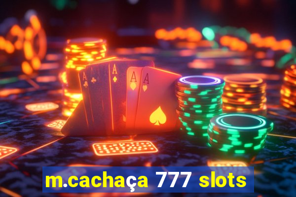 m.cachaça 777 slots