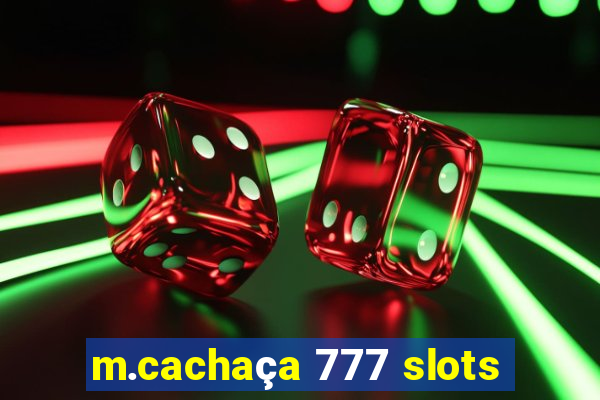 m.cachaça 777 slots