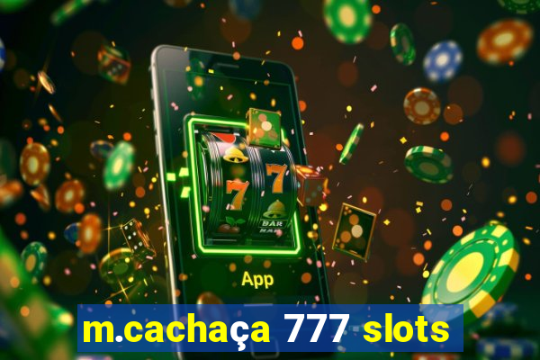 m.cachaça 777 slots