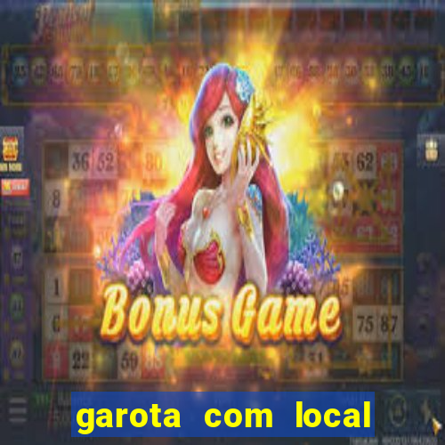 garota com local em joinville