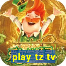 play tz tv