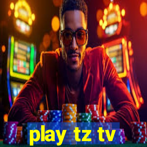 play tz tv