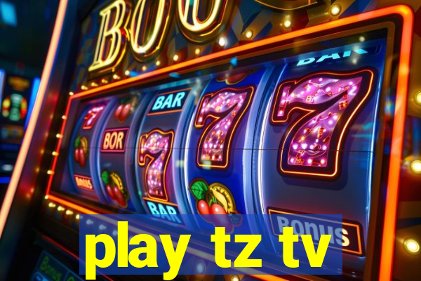 play tz tv