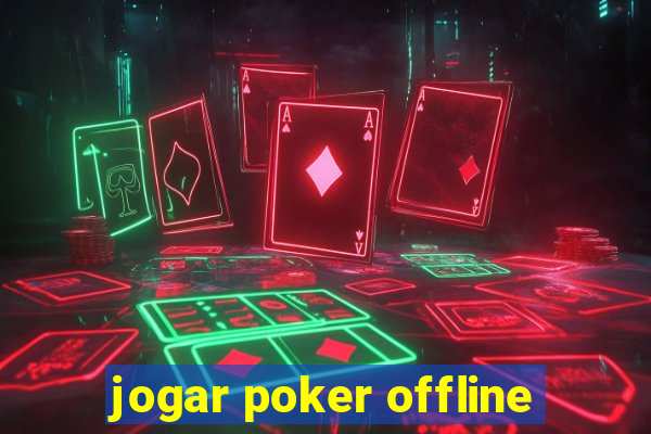 jogar poker offline