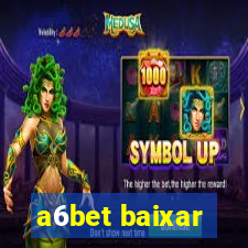 a6bet baixar