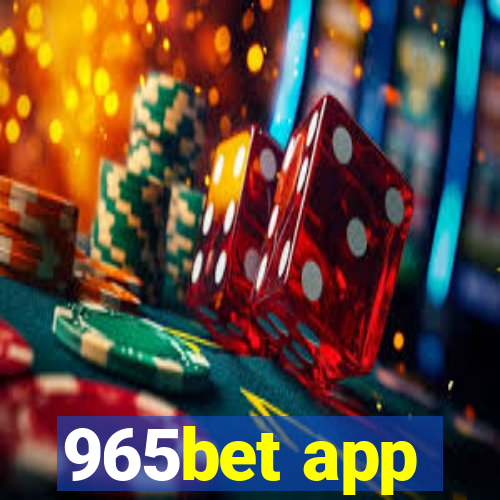 965bet app