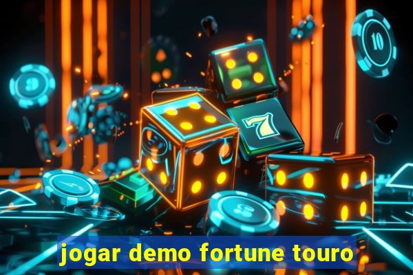 jogar demo fortune touro