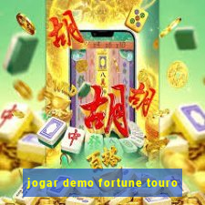 jogar demo fortune touro