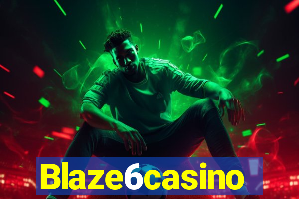 Blaze6casino