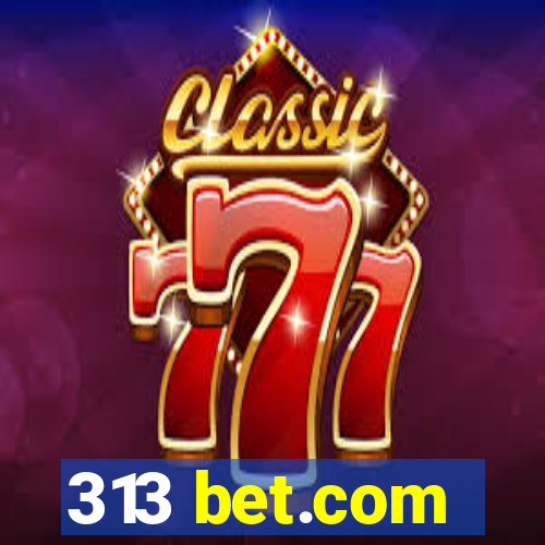 313 bet.com