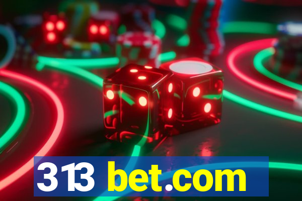 313 bet.com