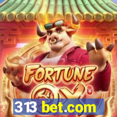 313 bet.com