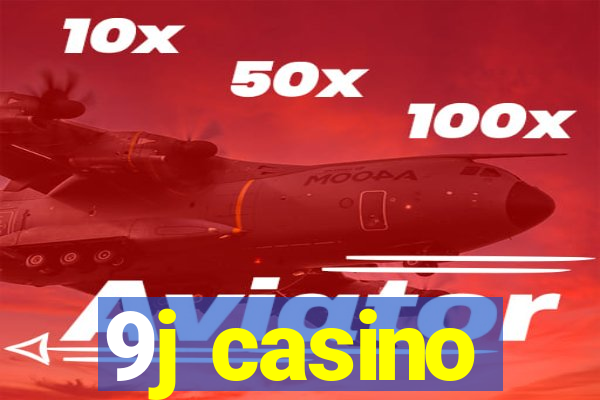 9j casino