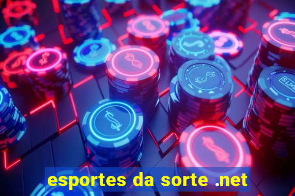 esportes da sorte .net