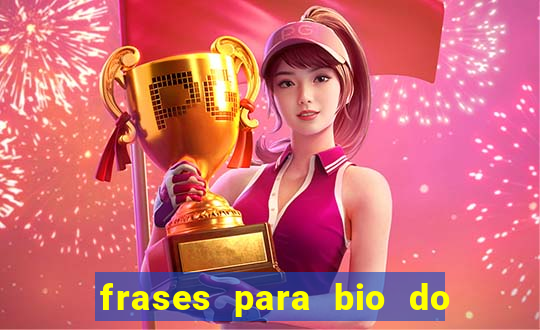 frases para bio do instagram de jogador