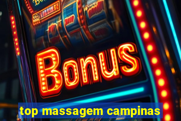 top massagem campinas