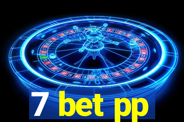 7 bet pp