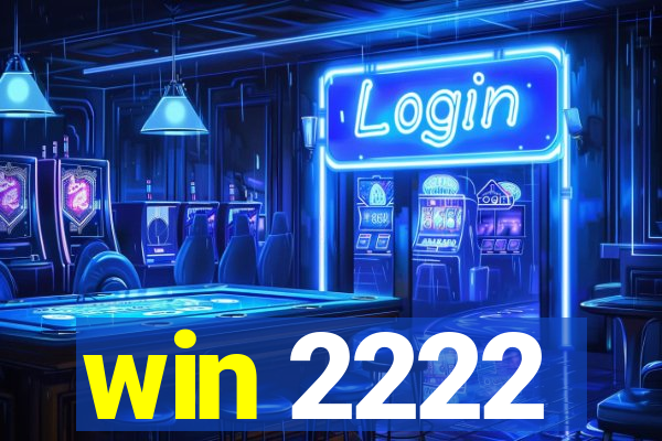 win 2222