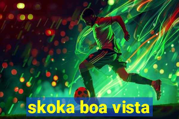 skoka boa vista